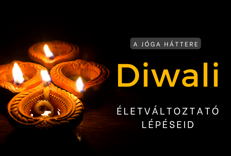 Ragyogj diwali ünnepén: Életváltoztató lépések