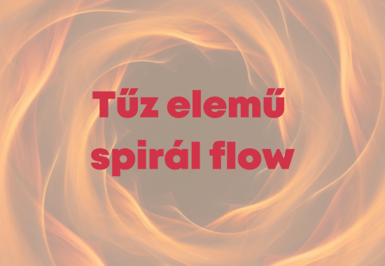 Tűz elemű spirál flow